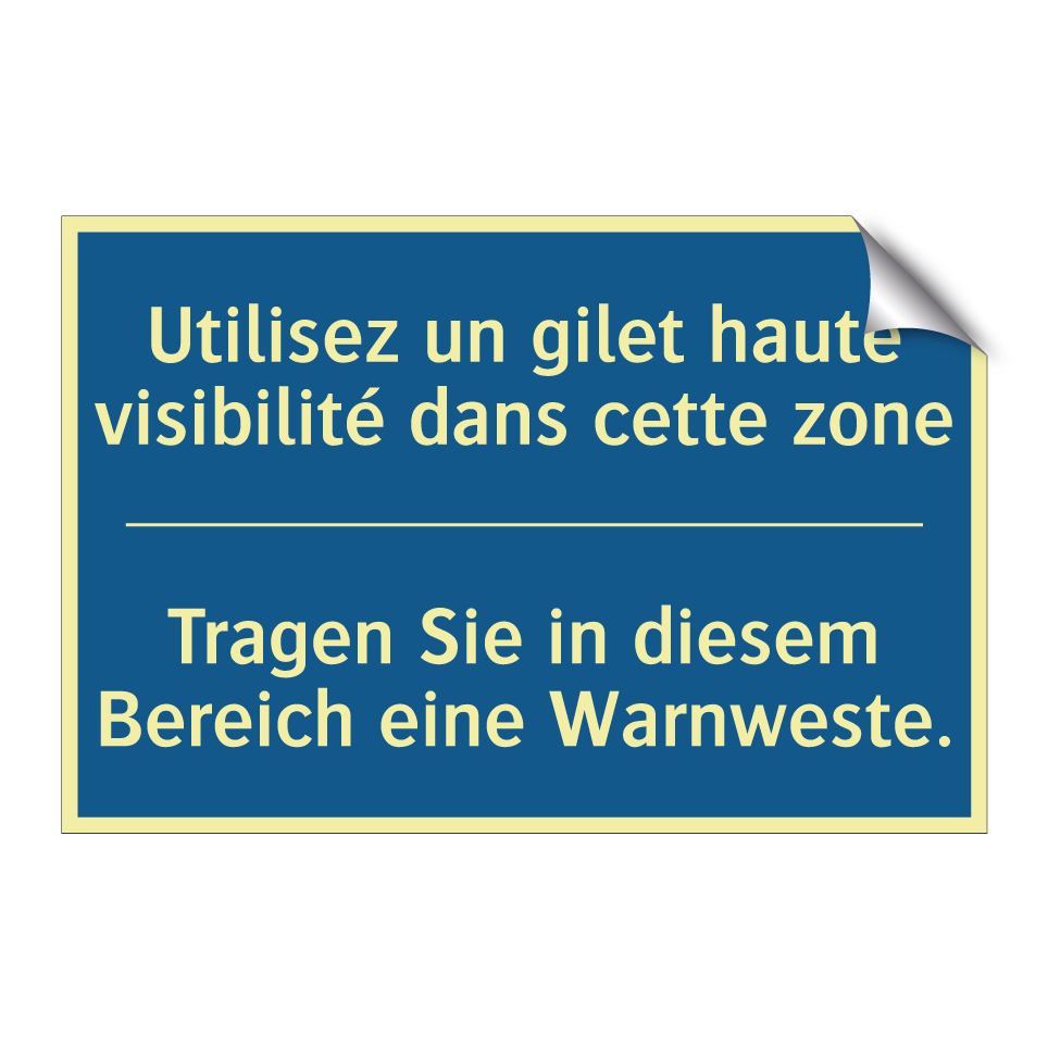 Tragen Sie in diesem Bereich eine  /.../ - Utilisez un gilet haute visibilité  /.../