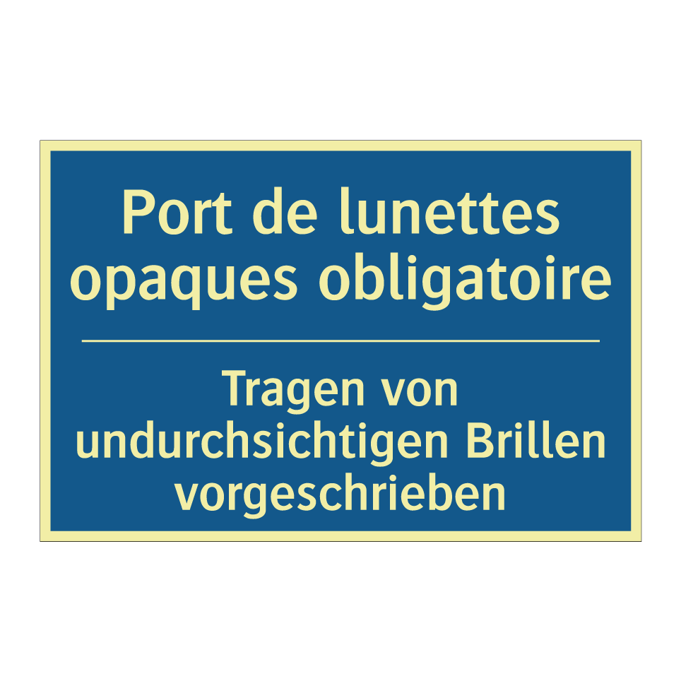 Tragen von undurchsichtigen Brillen  /.../ - Port de lunettes opaques obligatoire /.../