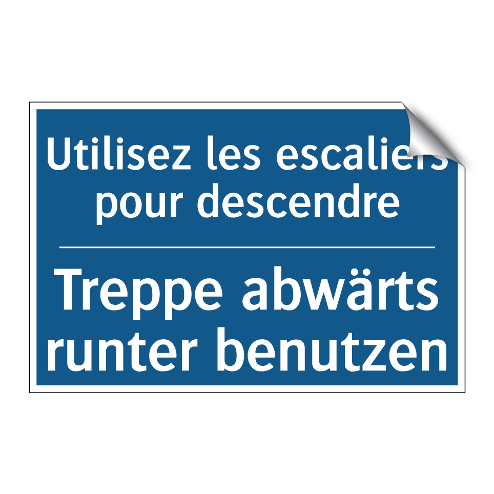 Treppe abwärts runter benutzen - Utilisez les escaliers pour descendre /.../