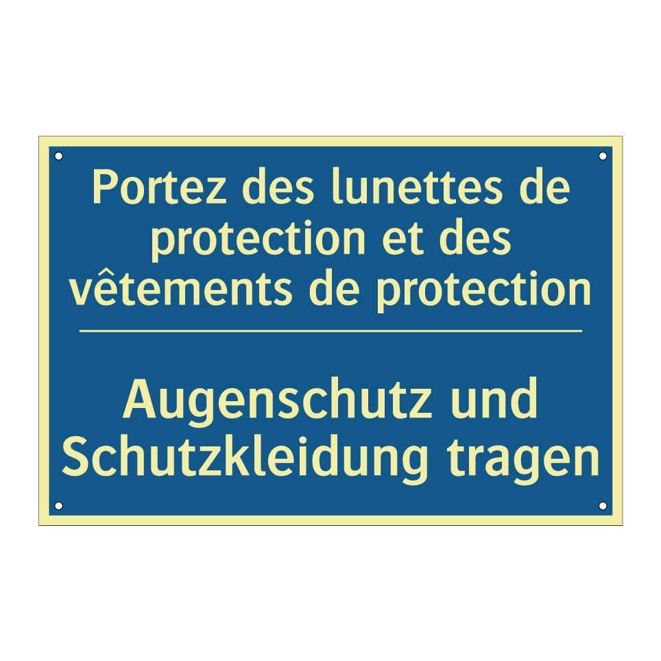 Augenschutz und Schutzkleidung  /.../ - Portez des lunettes de protection  /.../