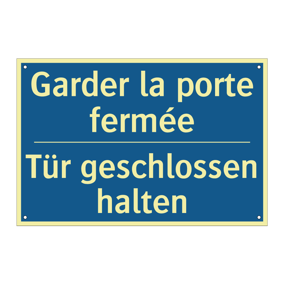 Tür geschlossen halten - Garder la porte fermée