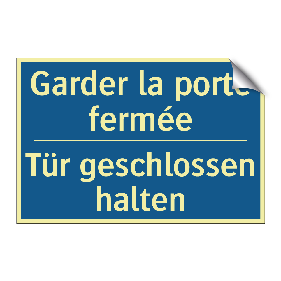 Tür geschlossen halten - Garder la porte fermée