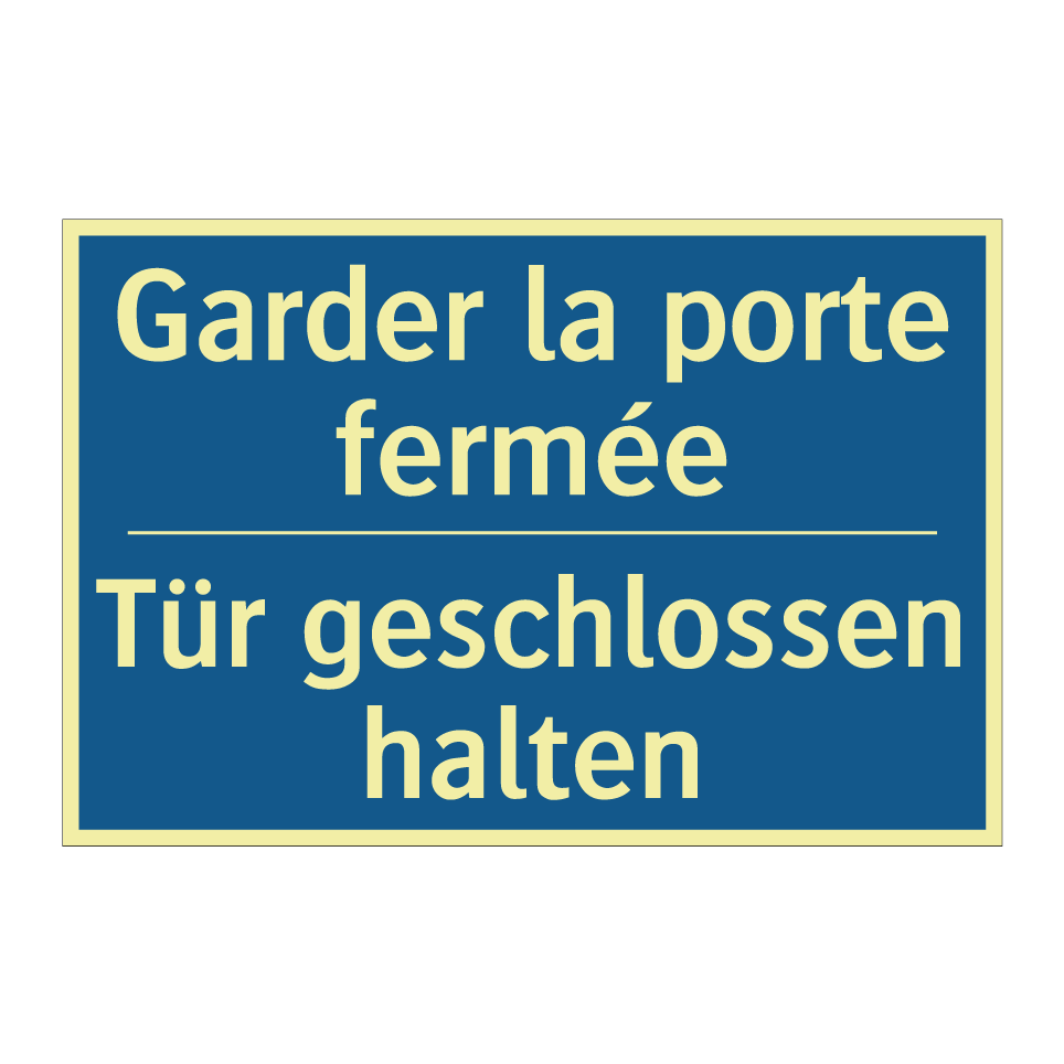 Tür geschlossen halten - Garder la porte fermée