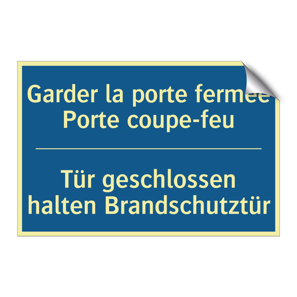Tür geschlossen halten Brandschutztür /.../ - Garder la porte fermée Porte coupe-feu /.../