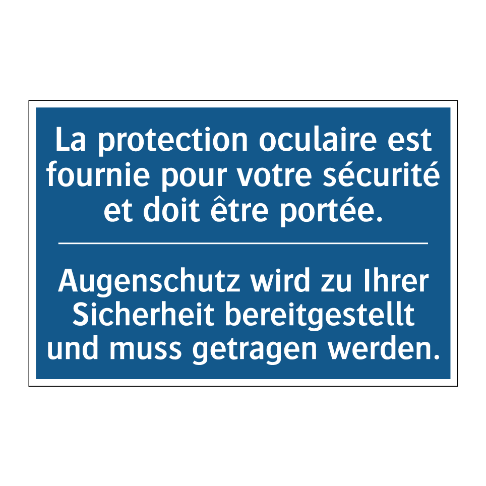 Augenschutz wird zu Ihrer Sicherheit  /.../ - La protection oculaire est fournie  /.../