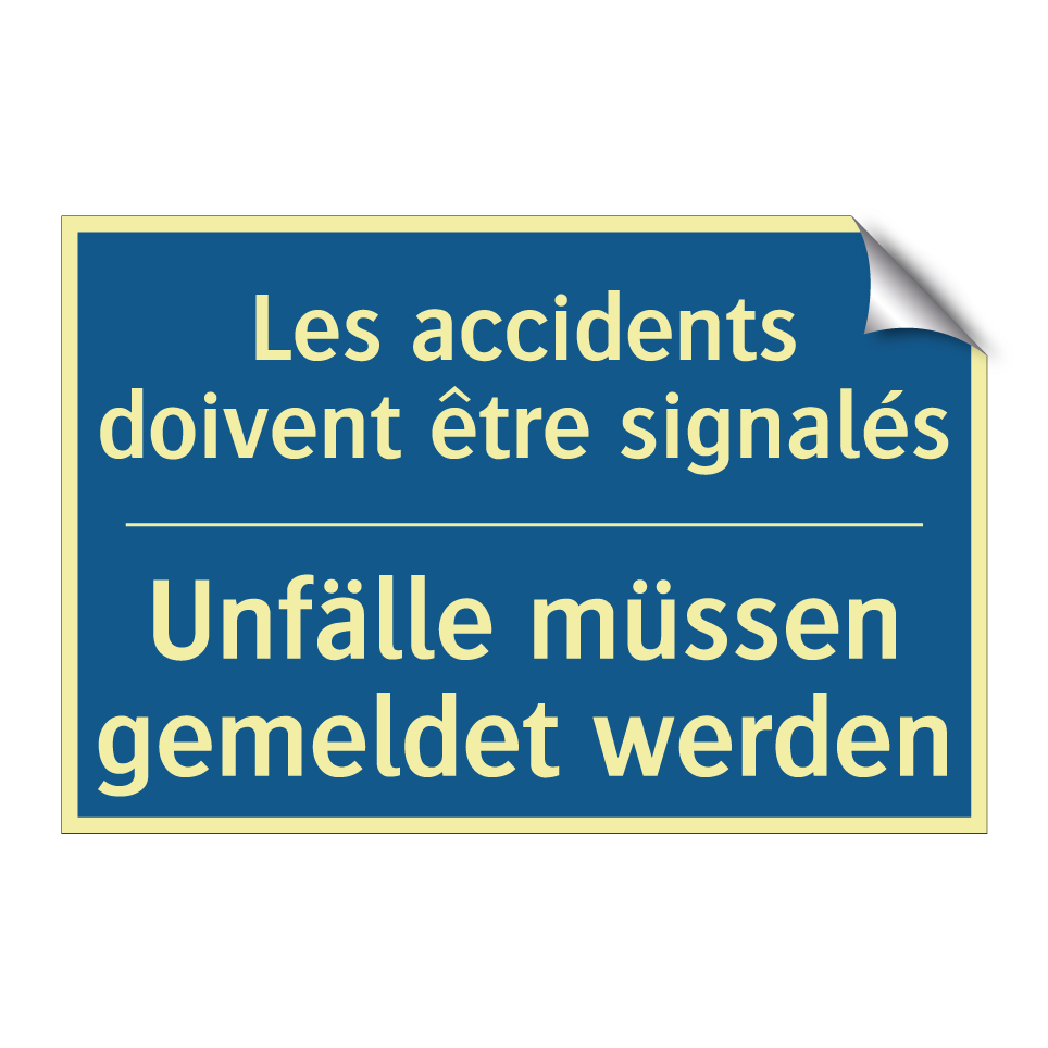Unfälle müssen gemeldet werden - Les accidents doivent être signalés /.../