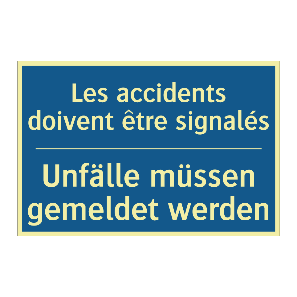 Unfälle müssen gemeldet werden - Les accidents doivent être signalés /.../