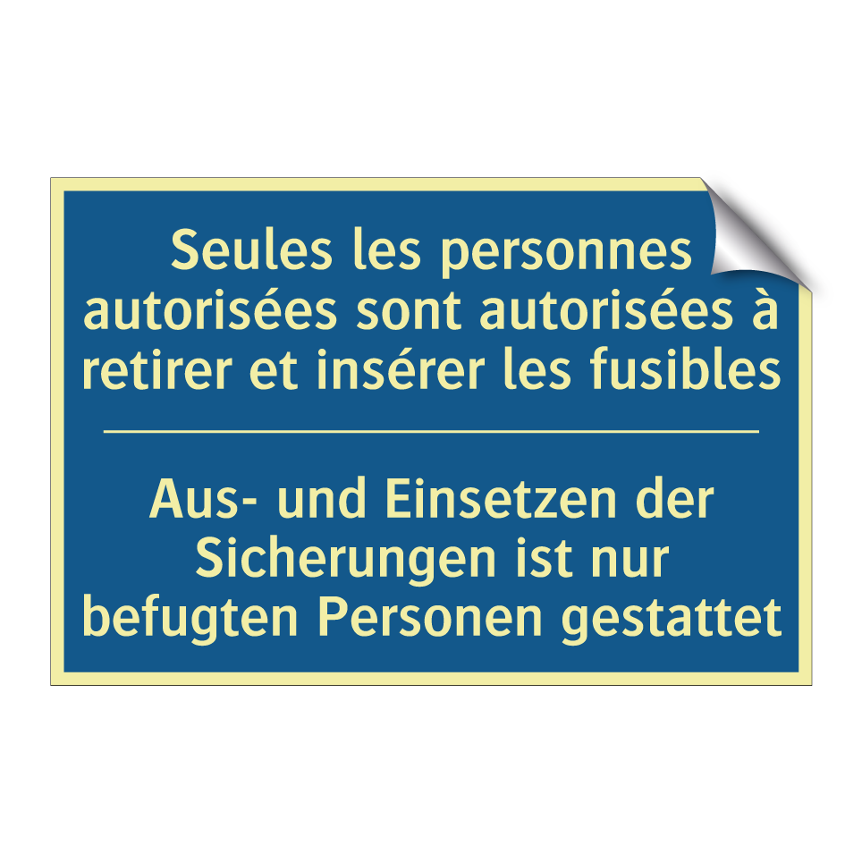 Aus- und Einsetzen der Sicherungen  /.../ - Seules les personnes autorisées  /.../