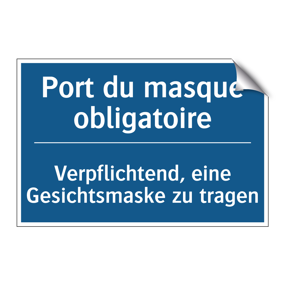 Verpflichtend, eine Gesichtsmaske  /.../ - Port du masque obligatoire