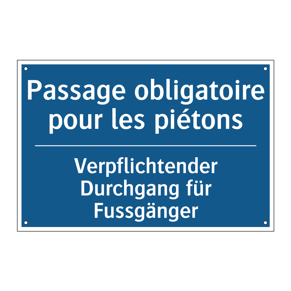 Verpflichtender Durchgang für  /.../ - Passage obligatoire pour les piétons /.../