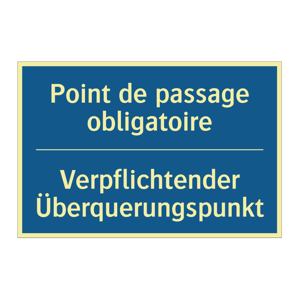 Verpflichtender Überquerungspunkt /.../ - Point de passage obligatoire