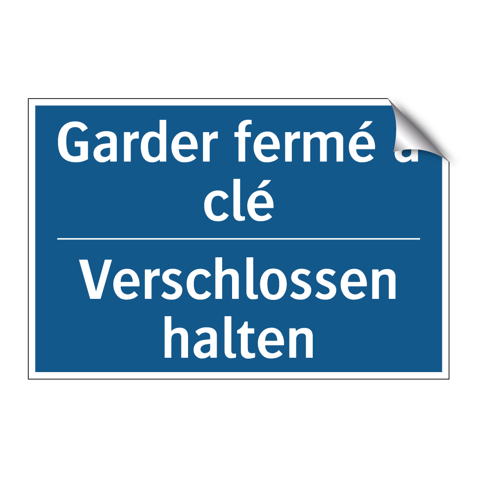 Verschlossen halten - Garder fermé à clé