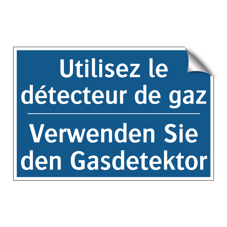 Verwenden Sie den Gasdetektor - Utilisez le détecteur de gaz