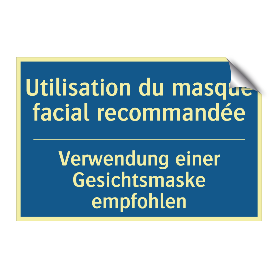 Verwendung einer Gesichtsmaske  /.../ - Utilisation du masque facial recommandée /.../