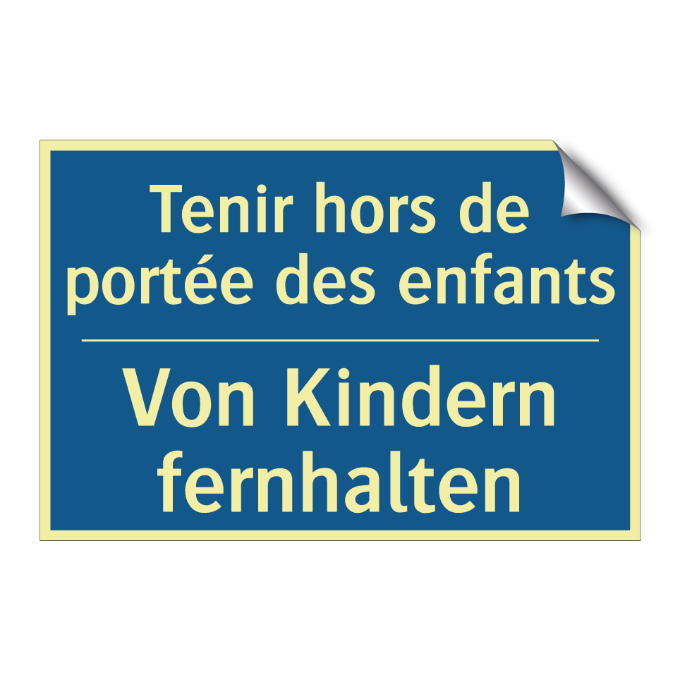 Von Kindern fernhalten - Tenir hors de portée des enfants /.../