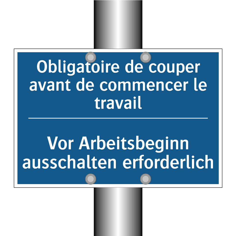 Vor Arbeitsbeginn ausschalten  /.../ - Obligatoire de couper avant de  /.../