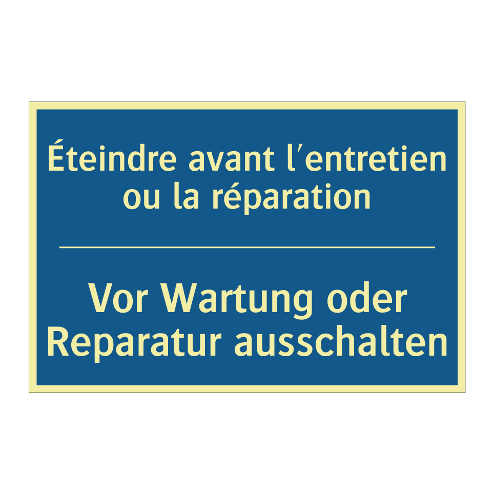 Vor Wartung oder Reparatur ausschalten /.../ - Éteindre avant l'entretien ou  /.../