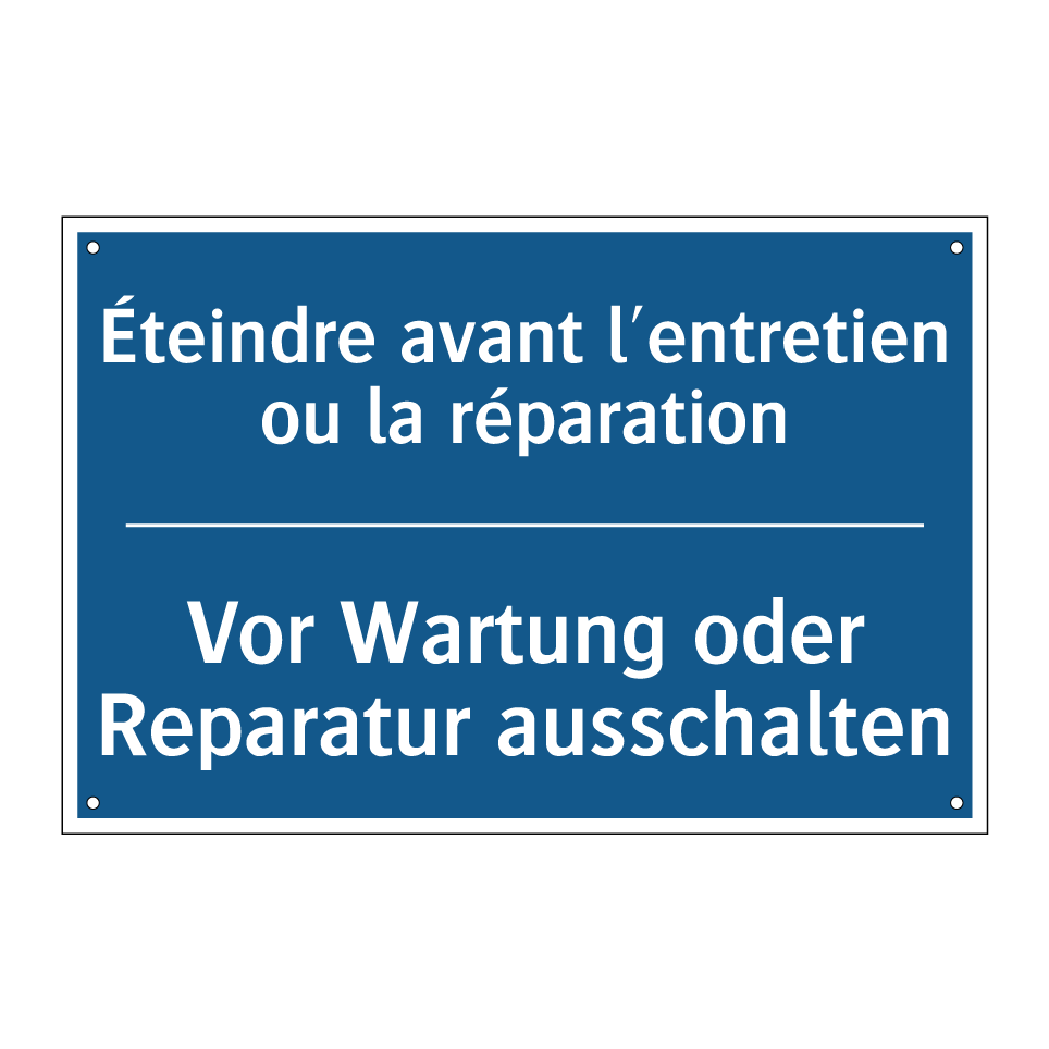 Vor Wartung oder Reparatur ausschalten /.../ - Éteindre avant l'entretien ou  /.../