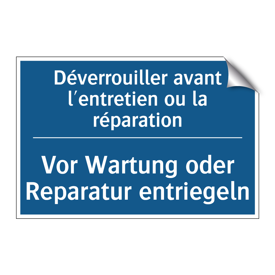 Vor Wartung oder Reparatur entriegeln /.../ - Déverrouiller avant l'entretien  /.../