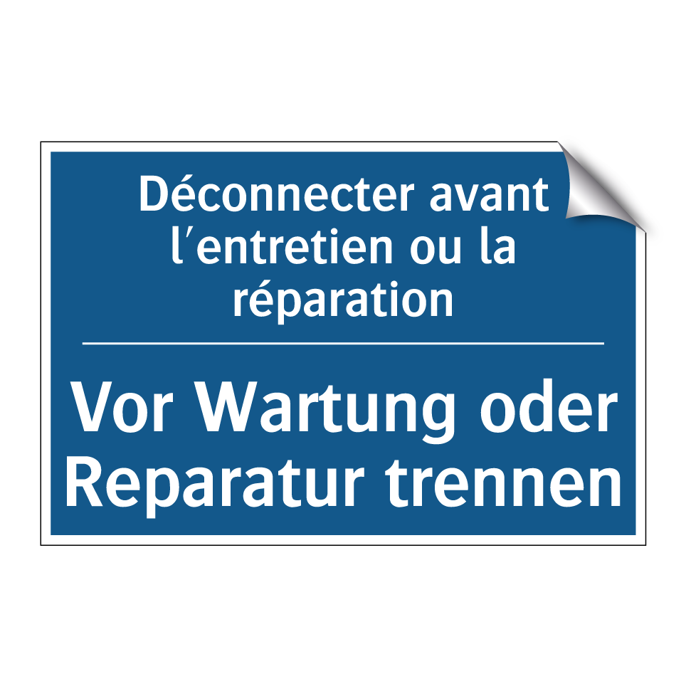 Vor Wartung oder Reparatur trennen /.../ - Déconnecter avant l'entretien  /.../