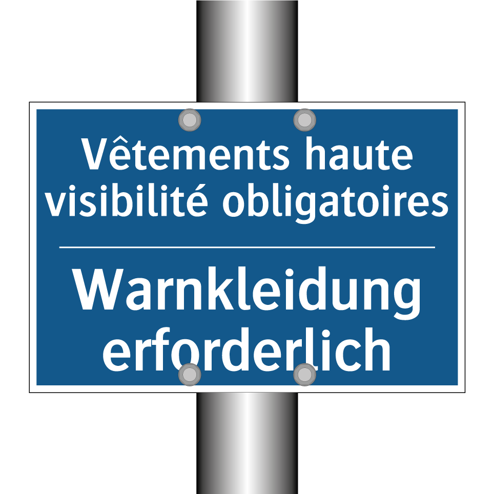 Warnkleidung erforderlich - Vêtements haute visibilité obligatoires /.../