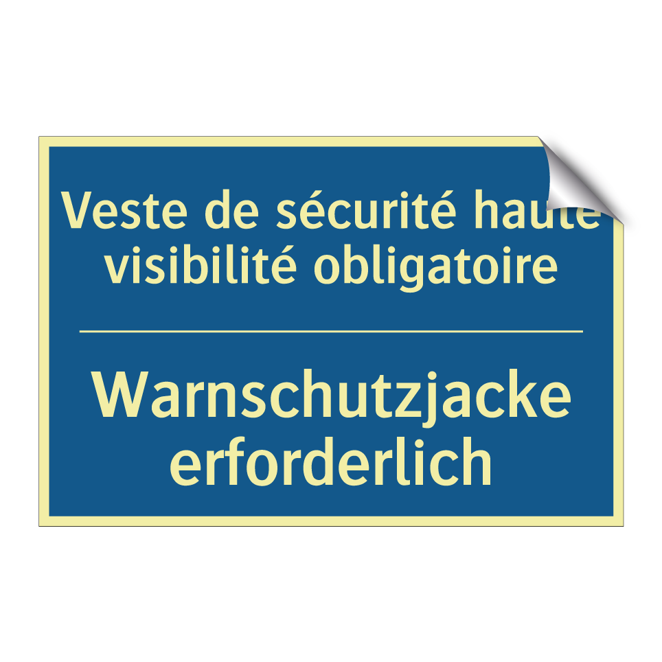 Warnschutzjacke erforderlich - Veste de sécurité haute visibilité  /.../