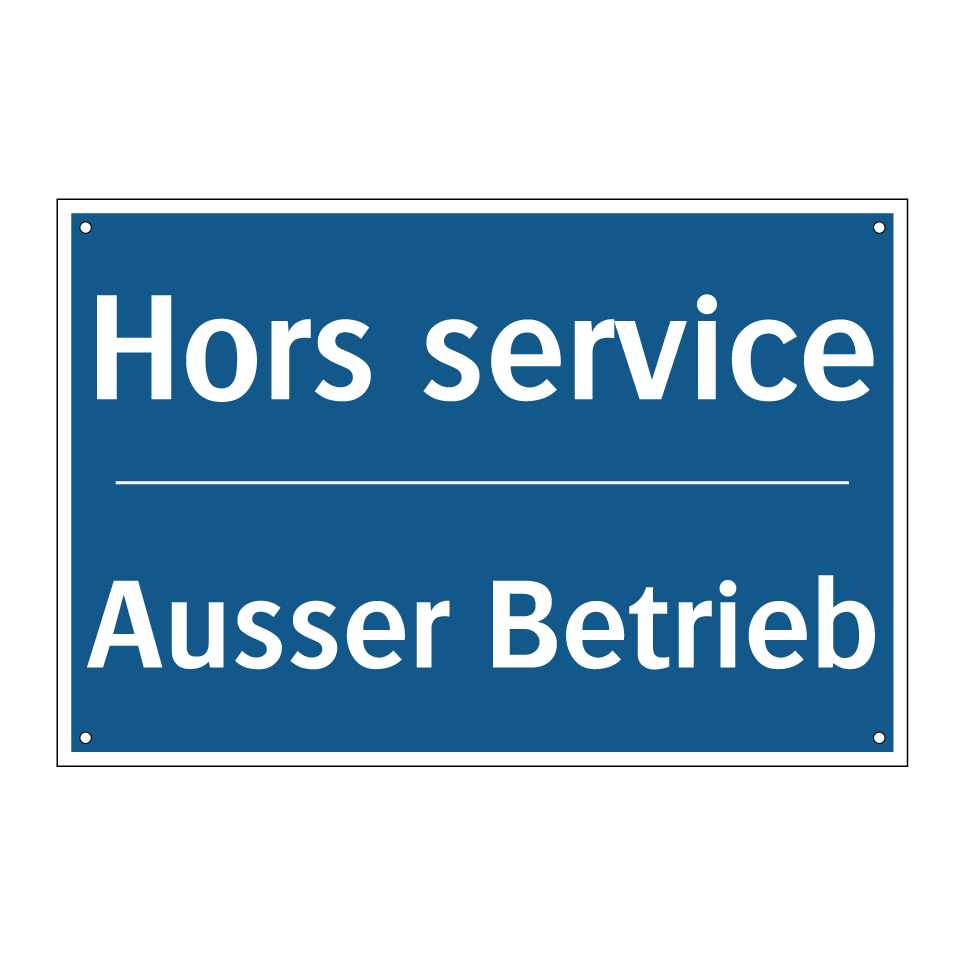 Ausser Betrieb - Hors service