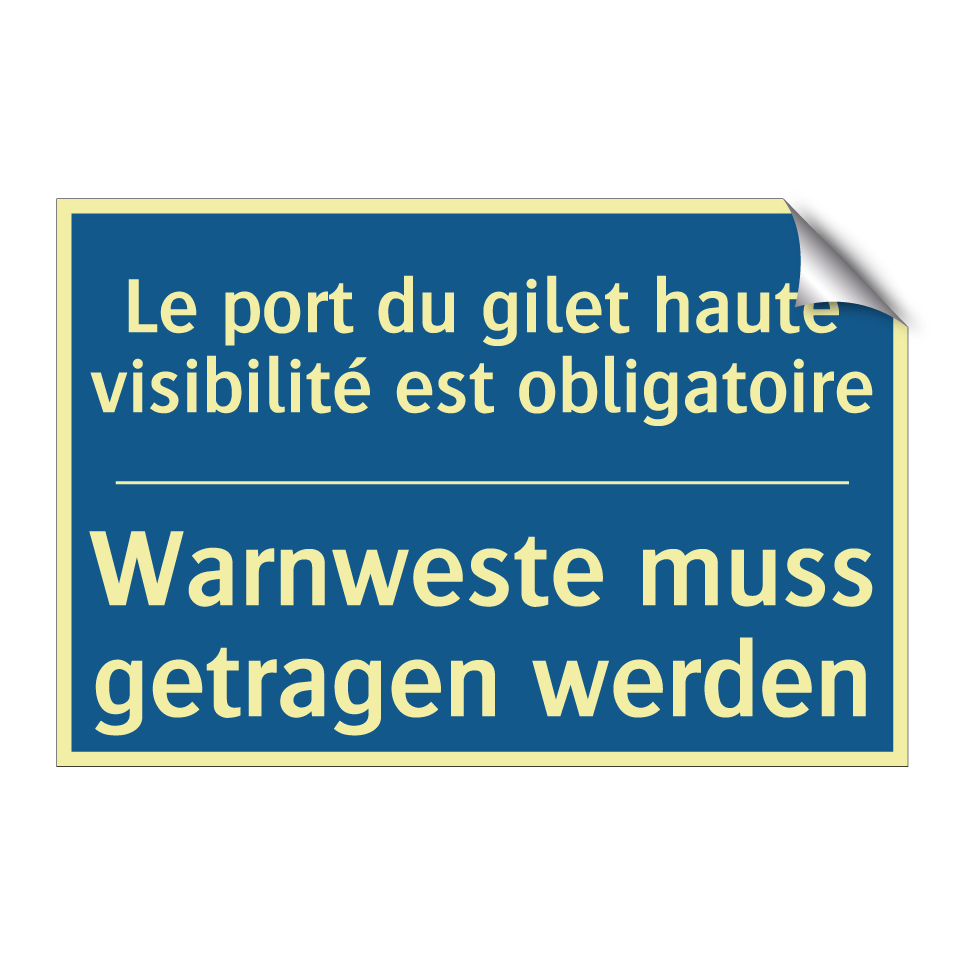 Warnweste muss getragen werden - Le port du gilet haute visibilité  /.../