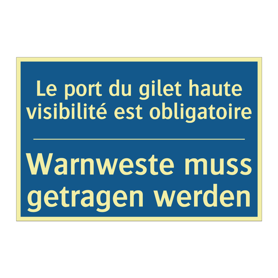 Warnweste muss getragen werden - Le port du gilet haute visibilité  /.../