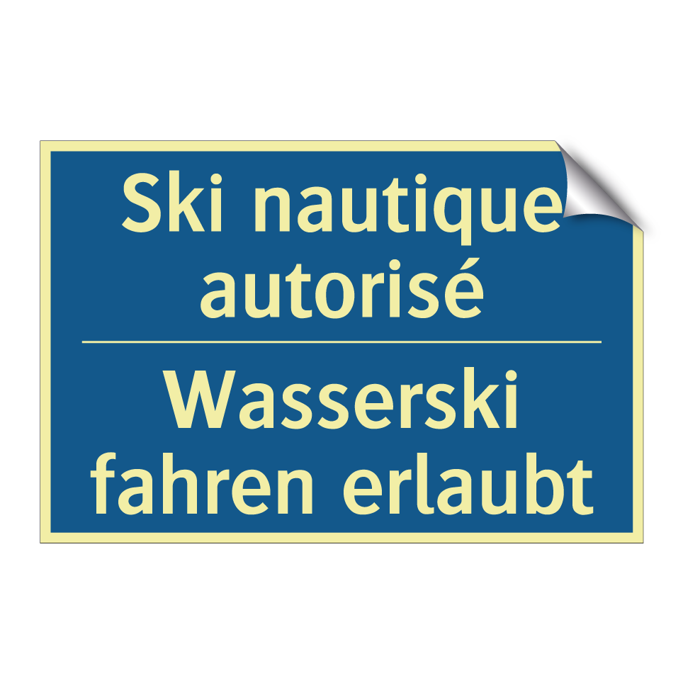 Wasserski fahren erlaubt - Ski nautique autorisé