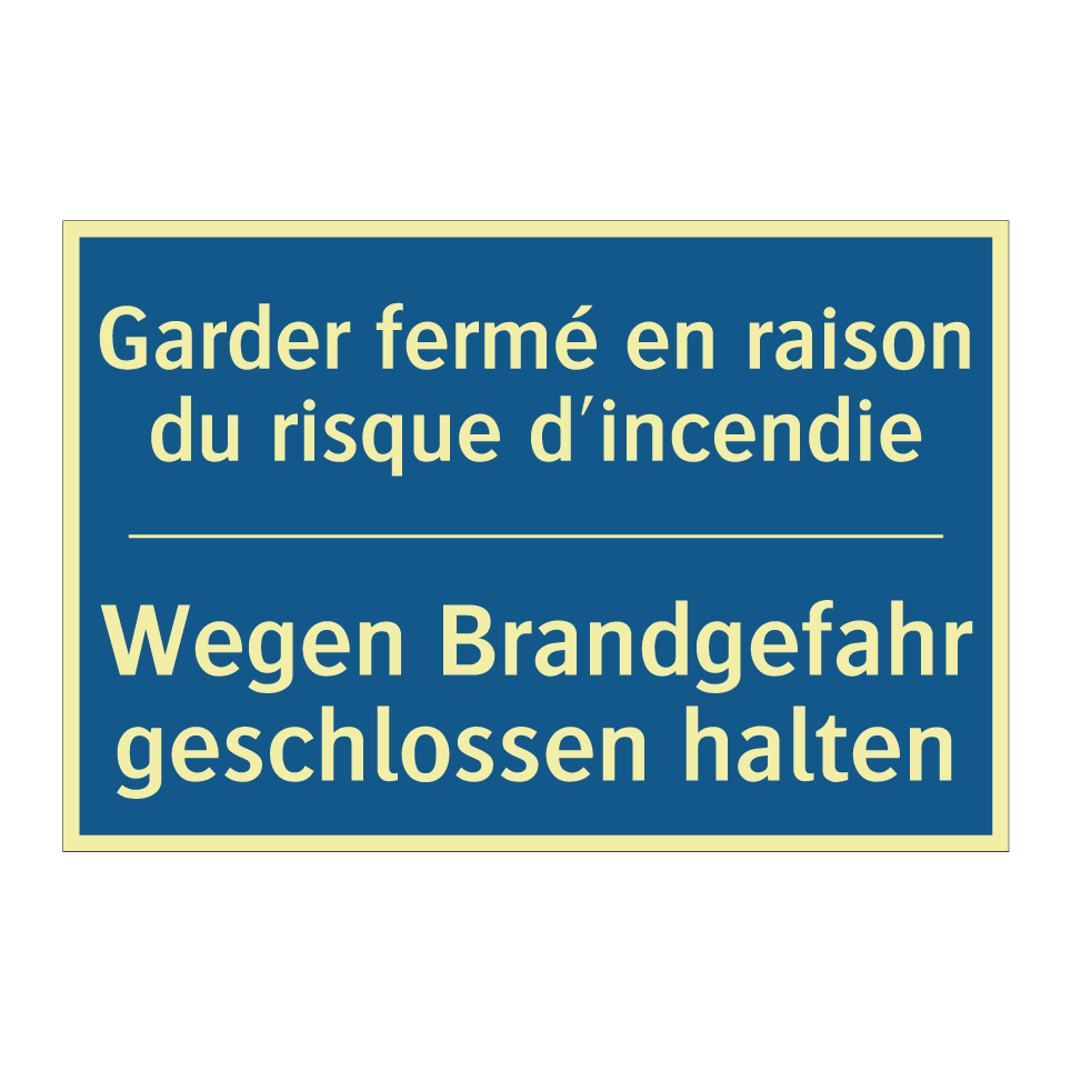 Wegen Brandgefahr geschlossen  /.../ - Garder fermé en raison du risque  /.../