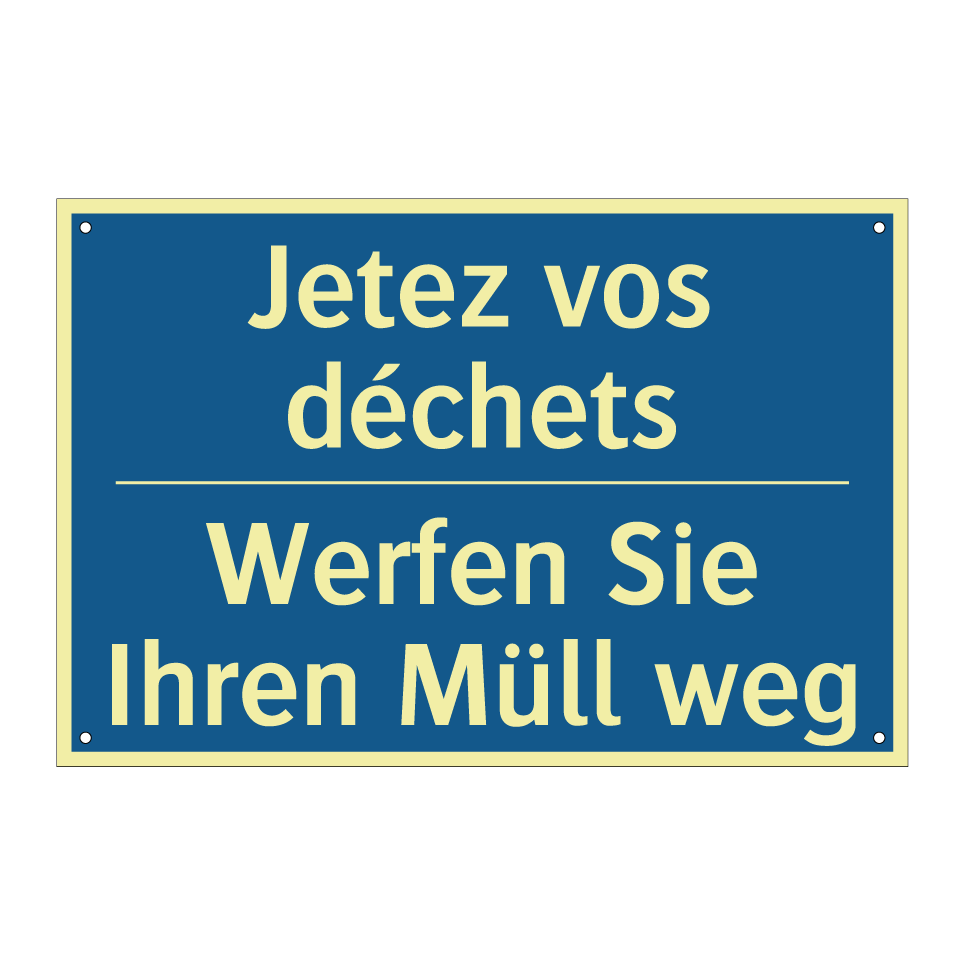 Werfen Sie Ihren Müll weg - Jetez vos déchets