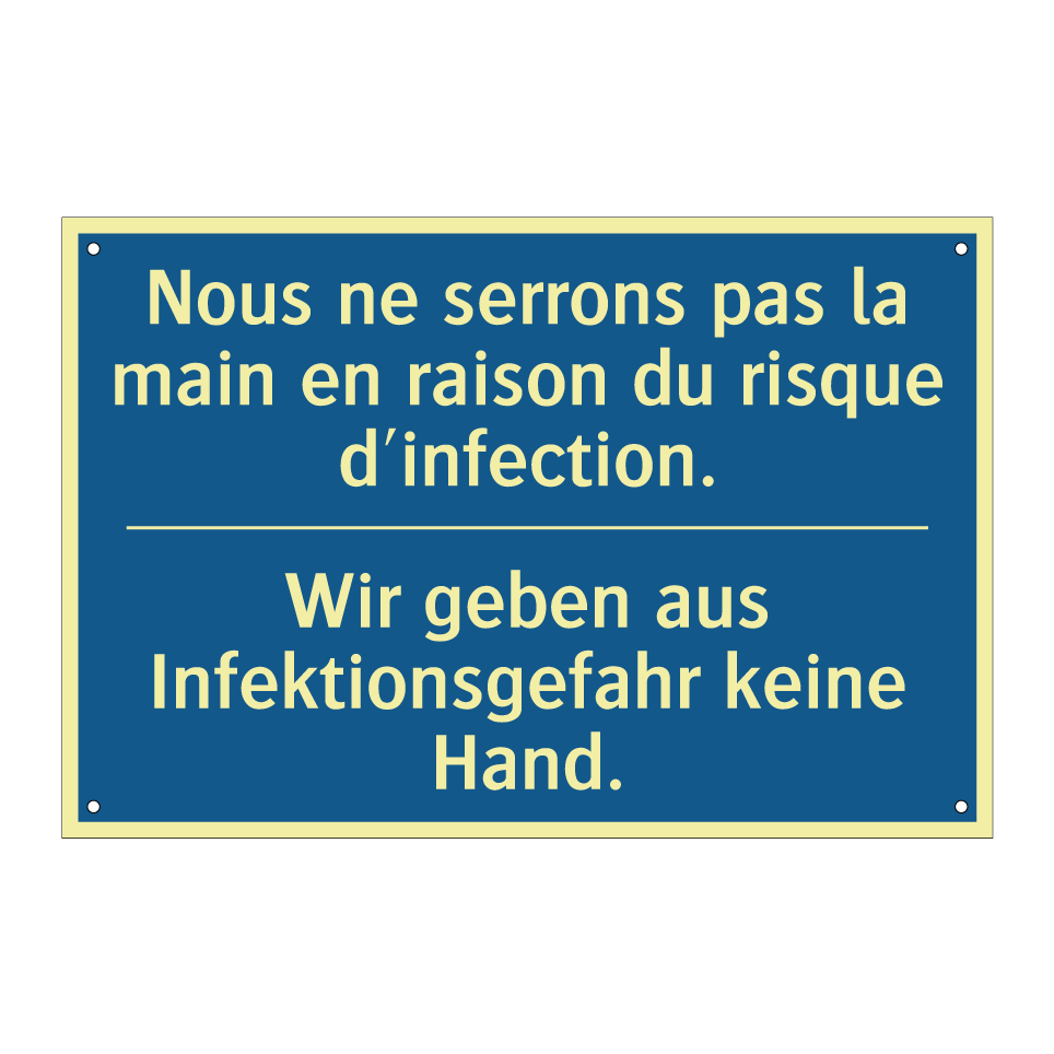 Wir geben aus Infektionsgefahr  /.../ - Nous ne serrons pas la main en  /.../