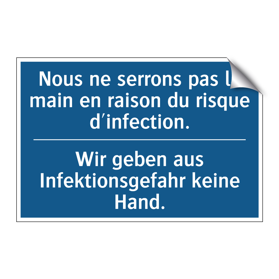 Wir geben aus Infektionsgefahr  /.../ - Nous ne serrons pas la main en  /.../