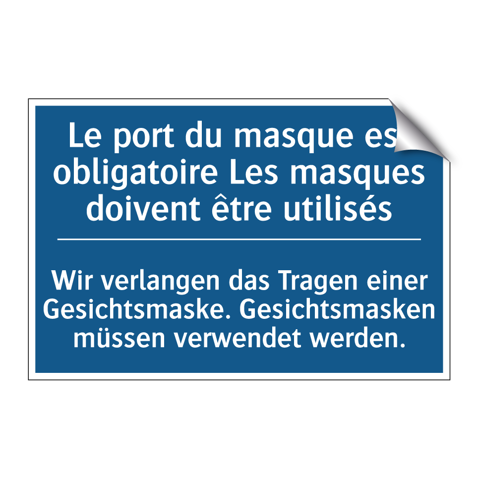 Wir verlangen das Tragen einer  /.../ - Le port du masque est obligatoire  /.../