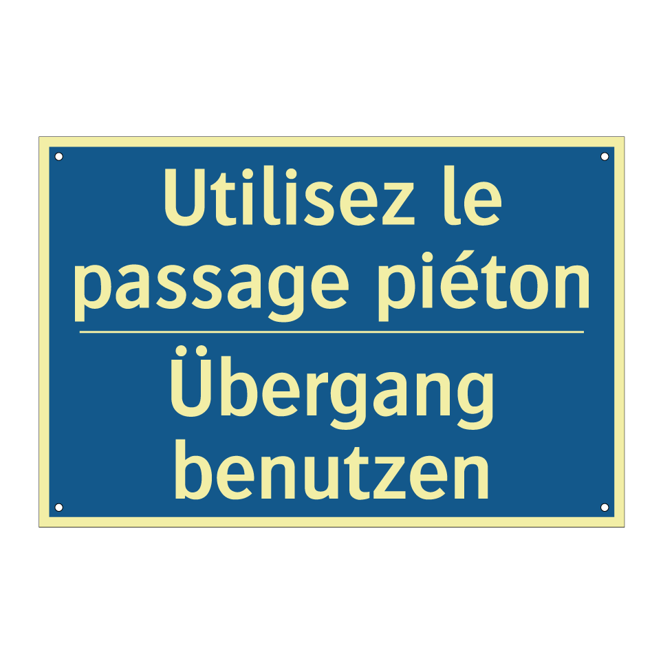 Übergang benutzen - Utilisez le passage piéton