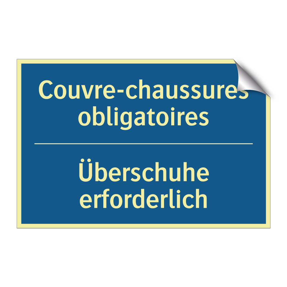 Überschuhe erforderlich - Couvre-chaussures obligatoires