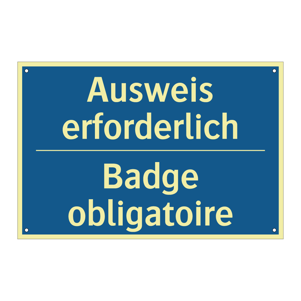 Ausweis erforderlich - Badge obligatoire