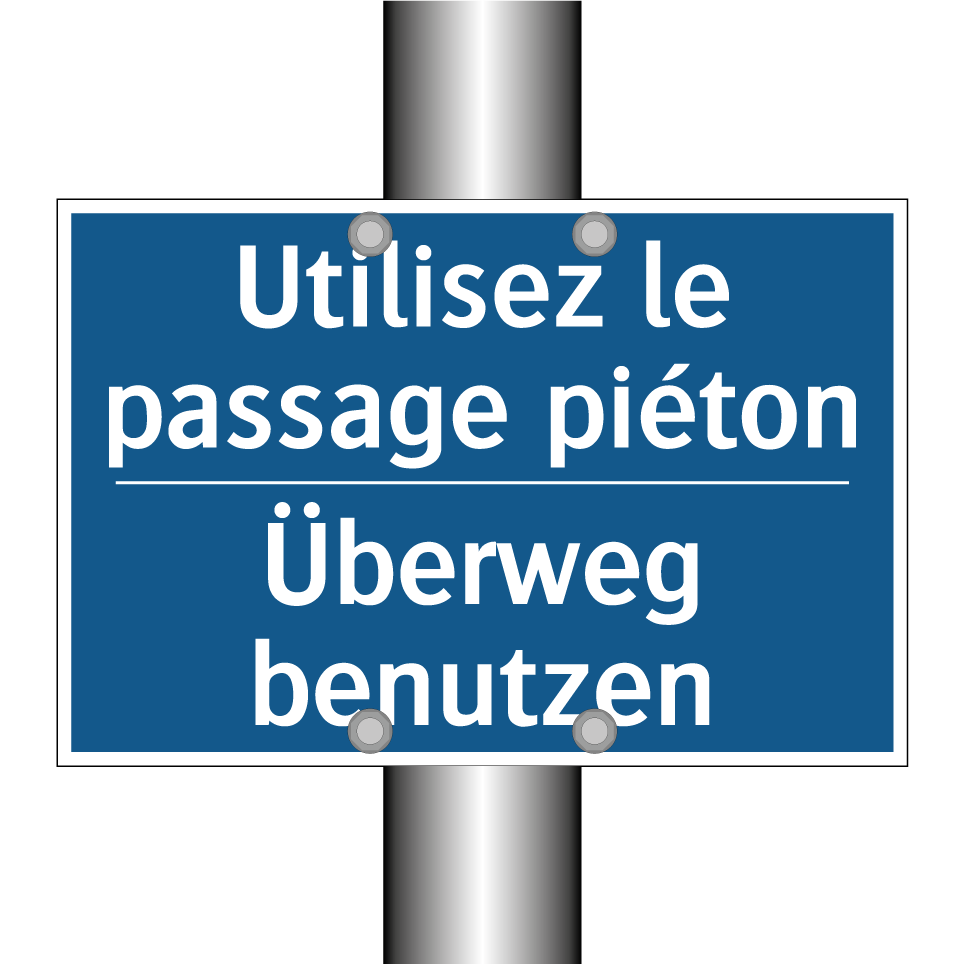 Überweg benutzen - Utilisez le passage piéton