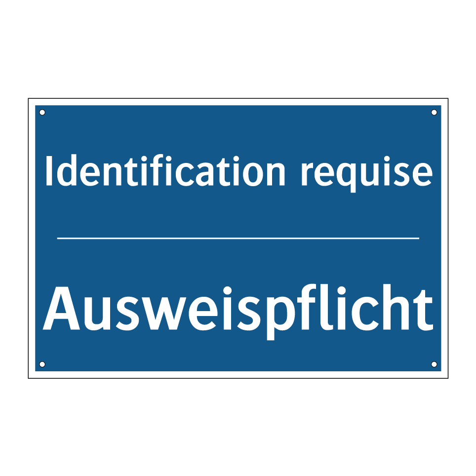 Ausweispflicht - Identification requise