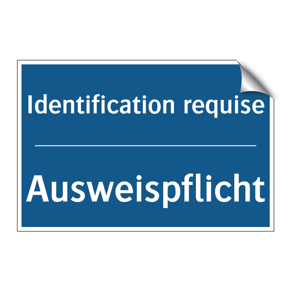 Ausweispflicht - Identification requise