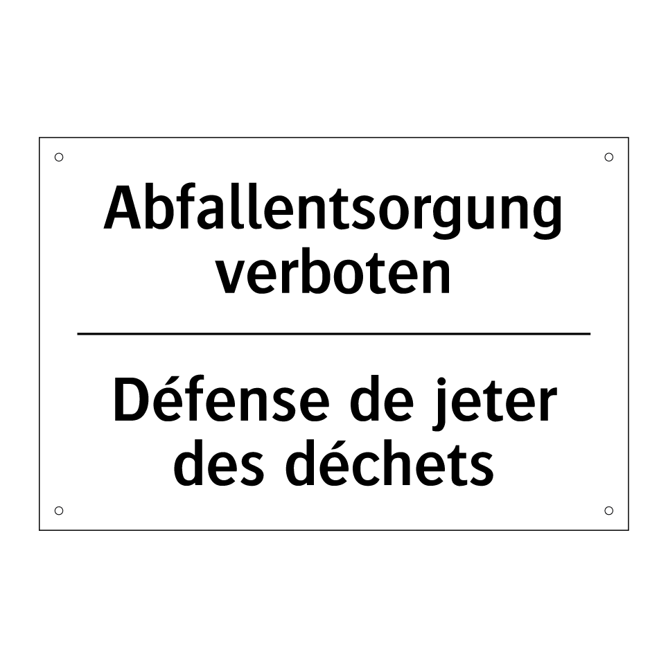 Abfallentsorgung verboten - Défense de jeter des déchets