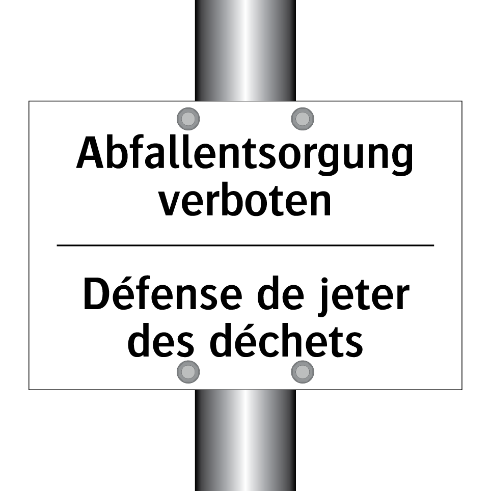 Abfallentsorgung verboten - Défense de jeter des déchets