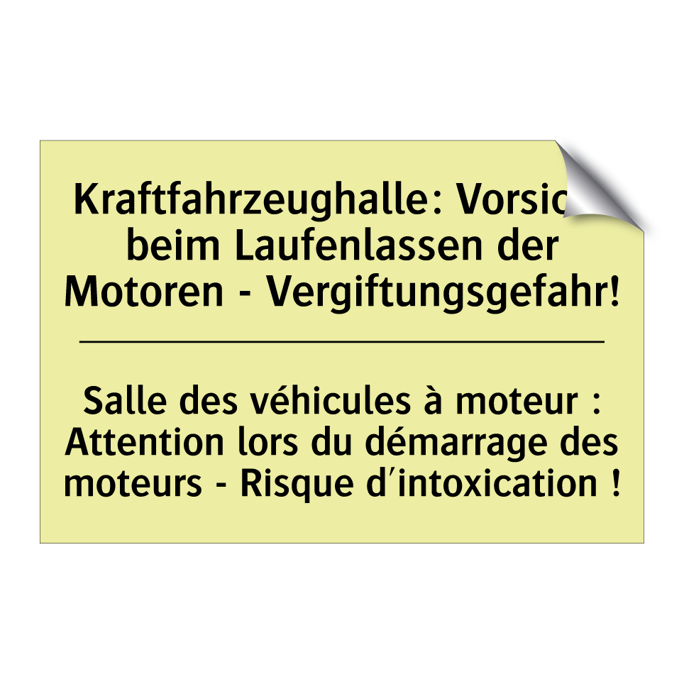 Kraftfahrzeughalle: Vorsicht beim /.../ - Salle des véhicules à moteur : /.../