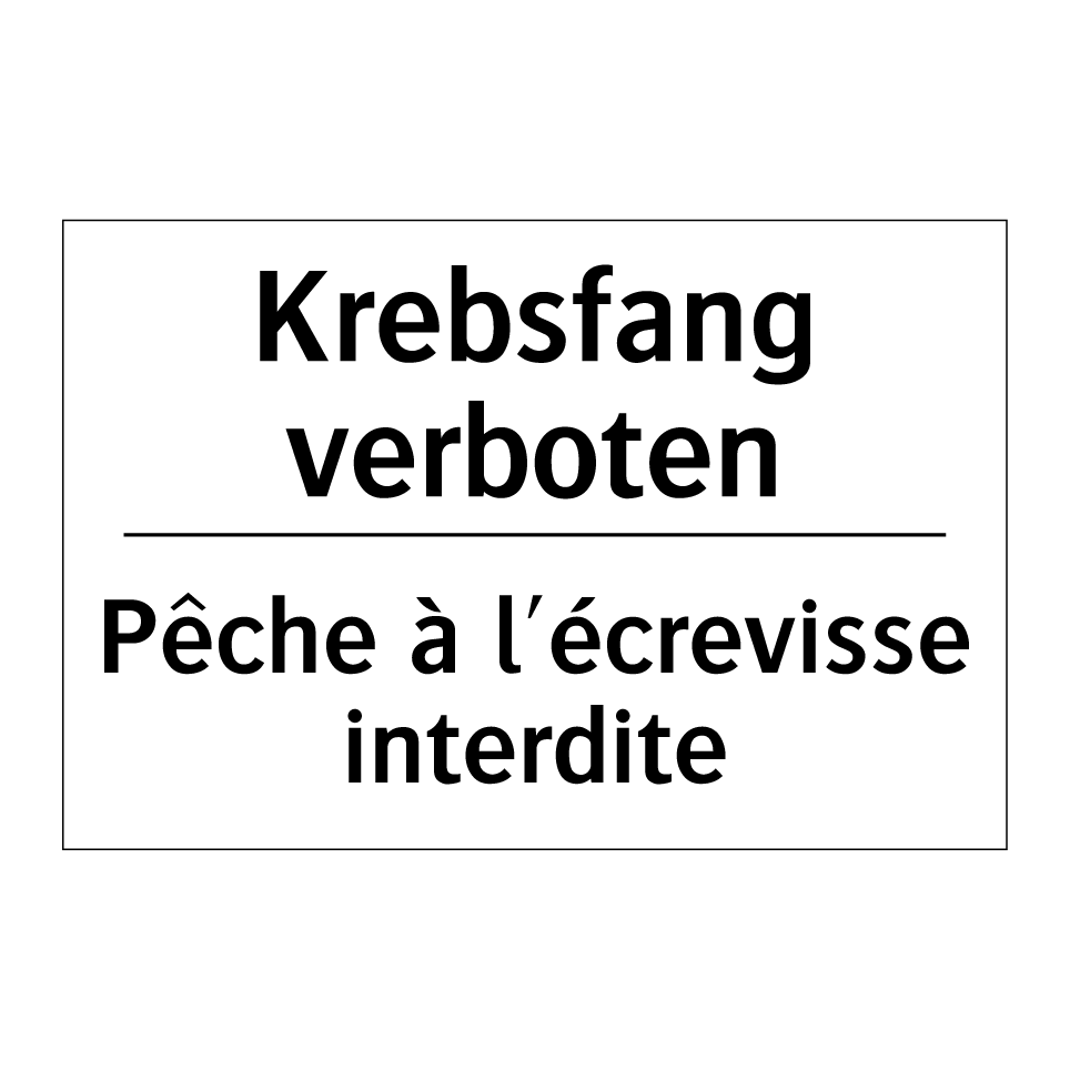 Krebsfang verboten - Pêche à l'écrevisse interdite