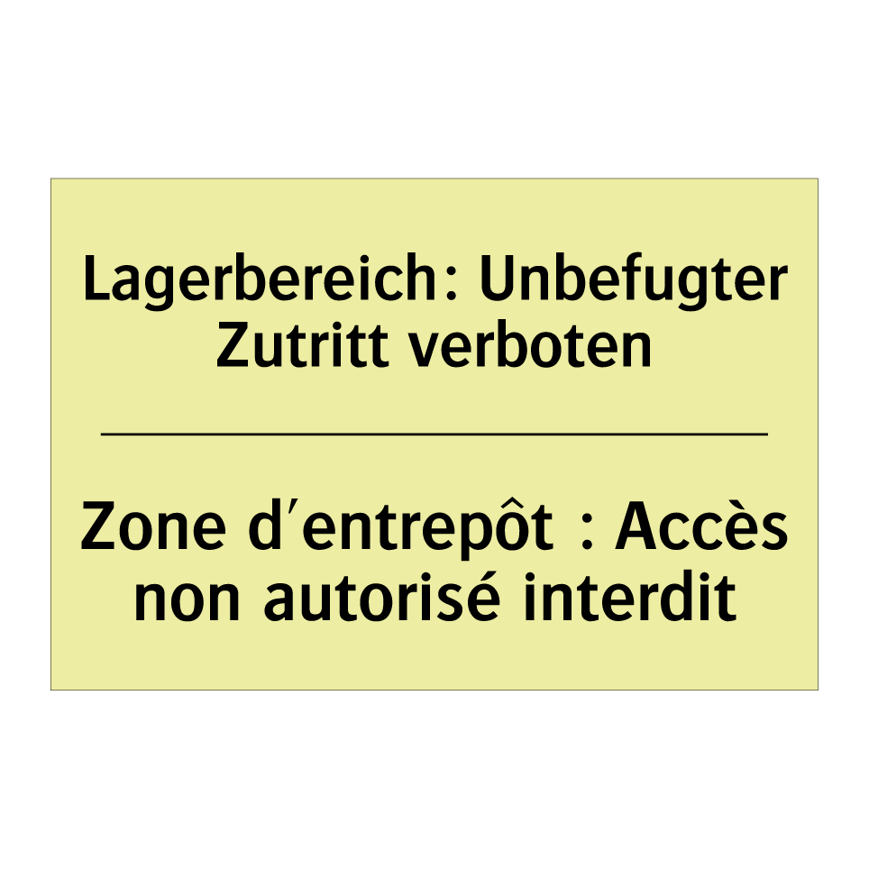 Lagerbereich: Unbefugter Zutritt /.../ - Zone d'entrepôt : Accès non autorisé /.../