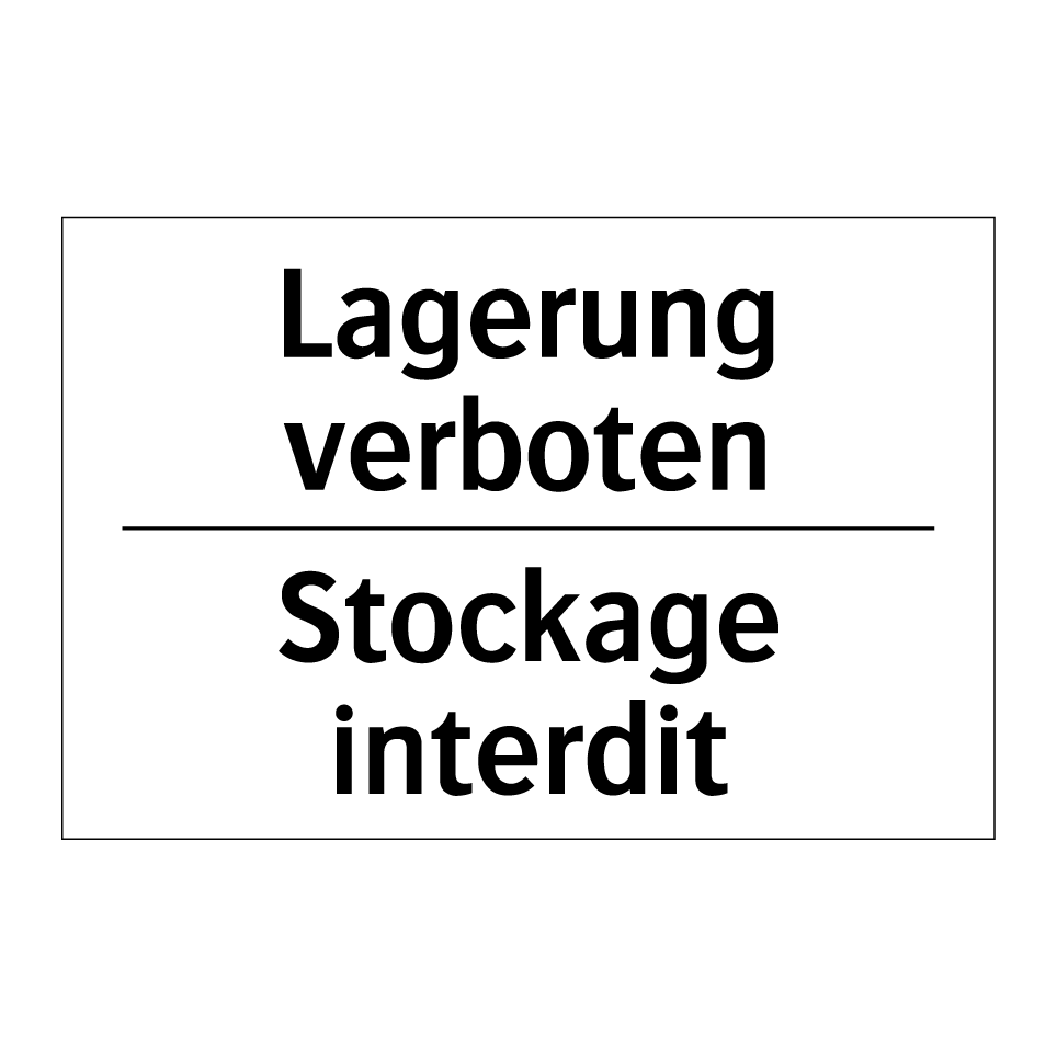 Lagerung verboten - Stockage interdit