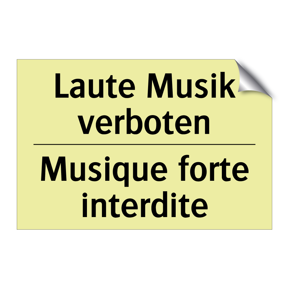 Laute Musik verboten - Musique forte interdite