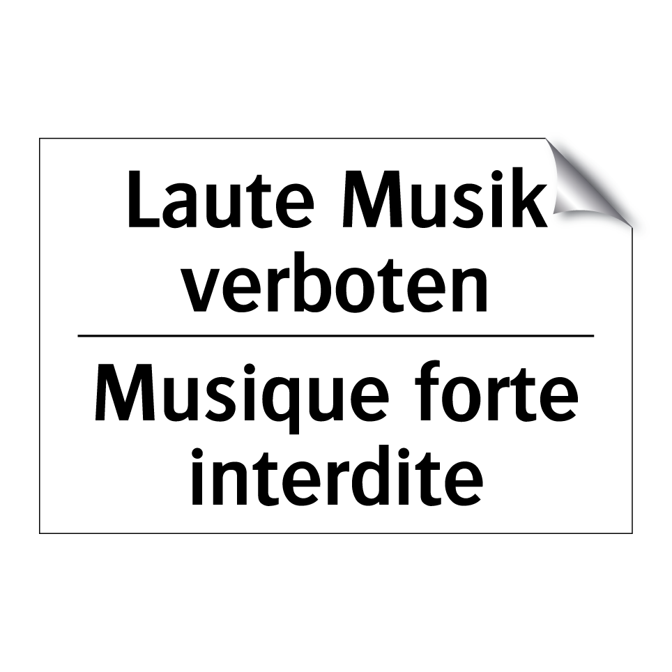 Laute Musik verboten - Musique forte interdite