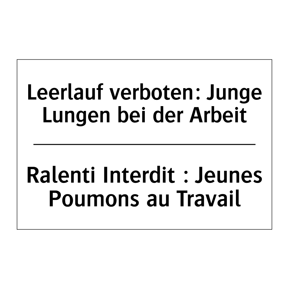 Leerlauf verboten: Junge Lungen /.../ - Ralenti Interdit : Jeunes Poumons /.../